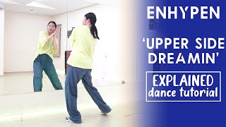 ENHYPEN 엔하이픈 Upper Side Dreamin’ Dance Tutorial  Explanation [upl. by Pavkovic]