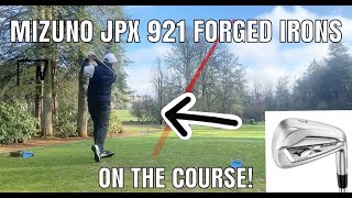 MIZUNO JPX 921 FORGED IRONS  OUT ON THE COURSE [upl. by Naneik]