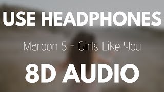 Maroon 5  Girls Like You 8D AUDIO ft Cardi B [upl. by Nivloc]