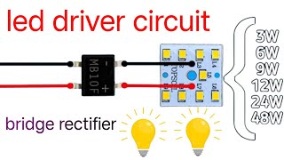 LED driver circuit banaye MB10F bridge rectifier se  3W 6W 9W 12W 24W 48W all watts  RC driver [upl. by Kjersti]