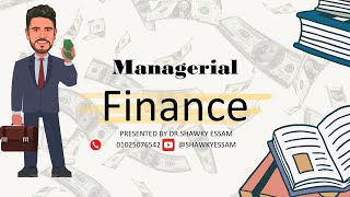 MANAGERIAL FINANCE CHAPTER ONE INTRODUCTION [upl. by Acenes]