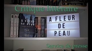 A fleur de peau  Critique littéraire 2 [upl. by Suivatnod]