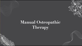 Manual Osteopathic Therapy [upl. by Swenson]