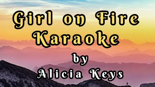 This Girl is on Fire Karaoke by Alicia Keys [upl. by Alyat562]