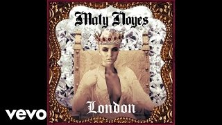 Maty Noyes  London Audio [upl. by Eeruhs]