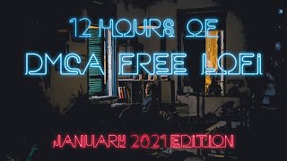 Lofi Chilled Beats  12 Hours of DMCA Free and Copyright Free Music for Twitch Streamers 2021 [upl. by Nadruoj]