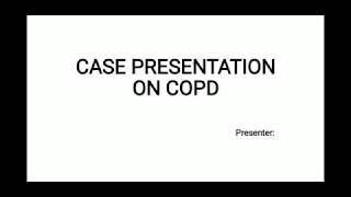 Case presentation on chronic obstructive pulmonary disease Pharm D [upl. by Alis]