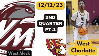 West Charlotte Varsity vs West Meck  2nd Quarter Pt1  121223 [upl. by Naej596]