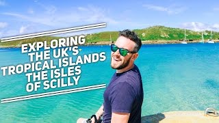 A Journey To The UKs Tropical Islands  The Isles Of Scilly [upl. by Dulcy]