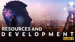 Resources and Development Introduction  Chapter 1  Class 10  PuStack [upl. by Nosnek545]