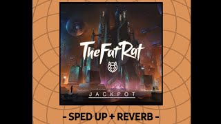 TheFatRat  Jackpot Sped up  Reverb [upl. by Anisor]