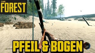 Lets Play The Forest German Gameplay 027 Pfeil und Bogen Lets Play Deutsch [upl. by Rogers]