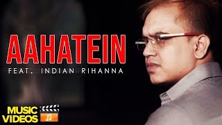 GYAANI 20  AAHATEIN FT INDIAN RIHANNA  MUSIC VIDEO [upl. by Dnalra]