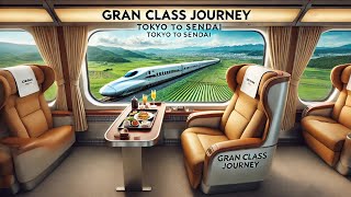 quotLuxury Gran Class Journey Tokyo to Sendai on Japan’s Finest Trainquot [upl. by Hendon692]