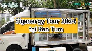 Sigenergy Tour 2024 đã đến Kon Tum [upl. by Riggins230]