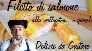 filetto di salmone alla wellington   ricetta 70 [upl. by Engleman725]