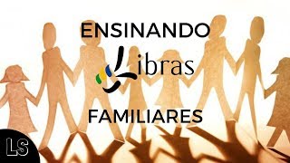 Sinais de familiares em LIBRAS Aula de LIBRAS [upl. by Dubois]