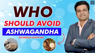 Who Should Avoid Ashwagandha  Side Effects Of Ashwagandha [upl. by Beaudoin]