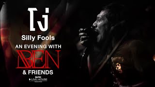 โง่  Silly Fools  AN EVENING WITH BEN amp FRIENDS  MrFOX Live House [upl. by Pepita]