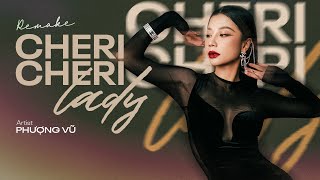 Cheri Cheri Lady  Phượng Vũ x Trung Ngon  Nhạc Remix Hot Trend Tiktok 2024 [upl. by Sairahcaz62]