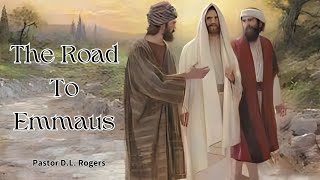 The Road to Emmaus [upl. by Hedveh509]