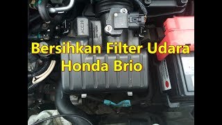 HONDA BRIO  CARA MEMBERSIHKAN FILTER UDARA [upl. by Ennaer]