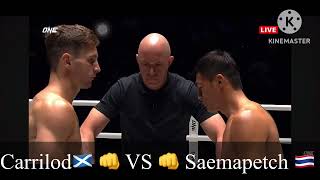 Carrilod🏴󠁧󠁢󠁳󠁣󠁴󠁿 👊 VS 👊 Saemapetch 🇹🇭 Nice fight [upl. by Terri]