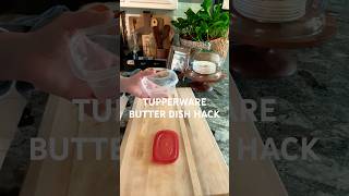 TUPPERWARE BUTTER DISH HACK foodlover love butter tupperware picnic hack easy [upl. by Nader]