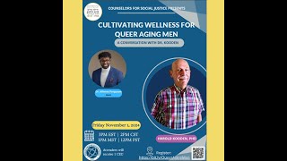 Professional Development Webinar  November 1 2024 Cultivating Wellness for Queer Aging Men [upl. by Matusow]