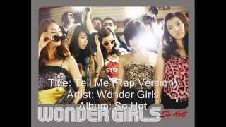 Wonder GirlsTell Me Rap Version [upl. by Katuscha]