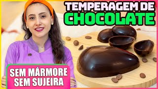 🍫 TEMPERAGEM DE CHOCOLATE  ESPECIAL DE PÁSCOA 01 [upl. by Jaela]