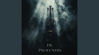 De Profundis [upl. by Burtis]