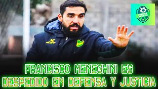 Francisco Meneghini es despedido en Defensa y Justicia [upl. by Bertrando413]