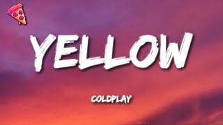 Coldplay  Yellow Lyrics [upl. by Aiken15]