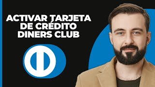 ¿Cómo activar la tarjeta de crédito Diners Club 2023 tutorial [upl. by Ayres104]