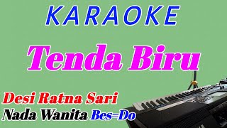 Tenda Biru  Karaoke Viral Nostalgia Tembang Kenangan  Desi Ratna Sari  Nada Wanita [upl. by Nuawad]