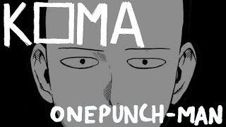 KOMA  OnePunch Man et le lecteur cobaye [upl. by Ariaj]