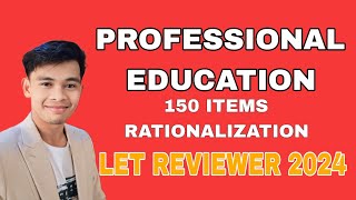 PROFESSIONAL EDUCATION 1150 ITEMS RATIONALIZATION LET REVIEWER FOR SEPTEMBER 2024 [upl. by Haelem279]