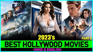 Top 7 Best HOLLYWOOD MOVIES Of 2023 So Far  P3  New Released Hollywood Films In 2023 [upl. by Assenad]