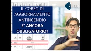 Il corso di aggiornamento antincendio è obbligatorio [upl. by Dryden]