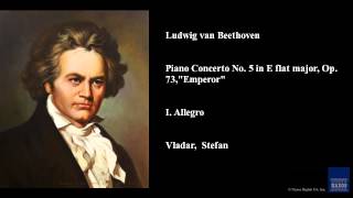 Ludwig van Beethoven Piano Concerto No 5 in E flat major Op 73 quotEmperorquot I Allegro [upl. by Gerrald]