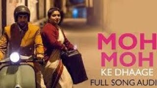 Moh Moh Ke Dhaage  Lyrical Song  Dum Laga Ke Haisha  Ayushmann Bhumi  Monali  Anu Malik Varun [upl. by Cheyney]