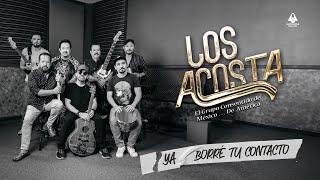 Los Acosta  Ya Borré Tu Contacto [upl. by Aphra]