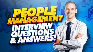 PEOPLE MANAGEMENT Interview Questions And Answers Manager Team Leader amp Supervisor Interviews [upl. by Idieh]