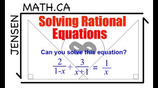 34 Solving Rational Equations full lesson  MHF4U [upl. by Gunther]