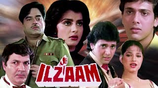 Ilzaam  Showreel  Govinda  Shatrughan Sinha  Full HD Hindi Action Movie [upl. by Eenat150]