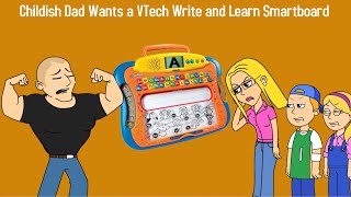 Childish Dad Wants a VTech Write and Learn Smart Board [upl. by Slifka]