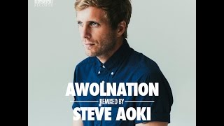 AWOLNATION – I Am Steve Aoki Remix [upl. by Nell]