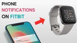 How to enable phone notifications on Fitbit watch Versa Charge Luxe and others [upl. by Adelpho]