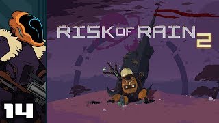 Lets Play Risk Of Rain 2 Early Access  PC Gameplay Part 14  Tough It Out [upl. by Gona]